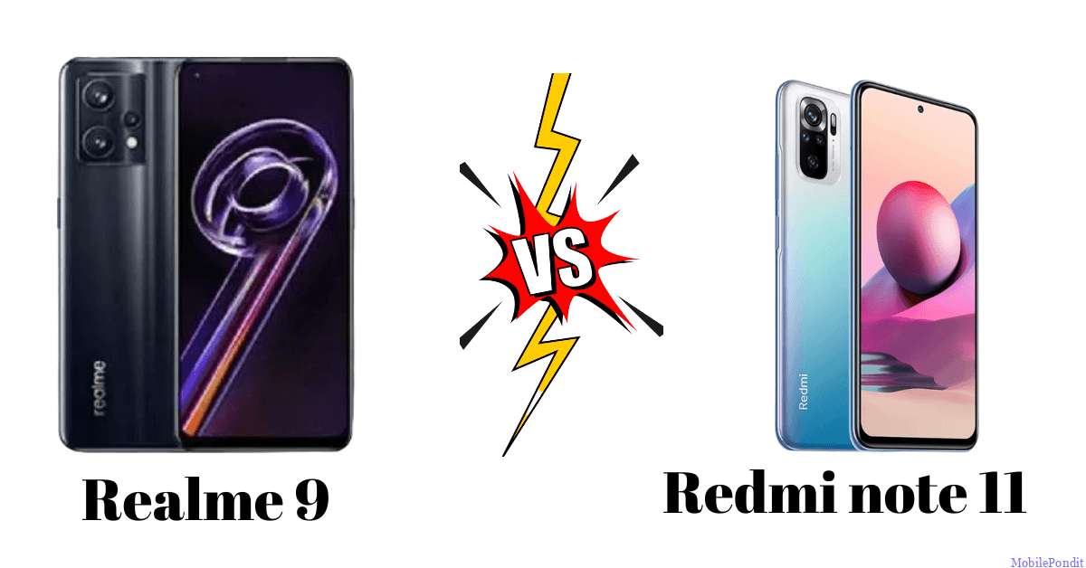 Redmi note 11 vs Realme 9
